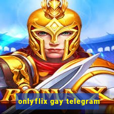 onlyflix gay telegram